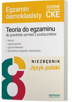 Egzamin ósmoklasisty SP 8 Język polski Niezbędnik