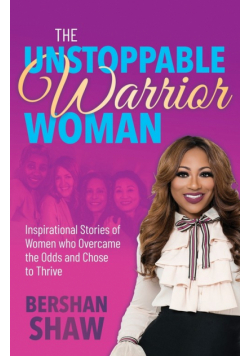 The Unstoppable Warrior Woman
