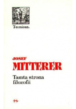 Tamta strona filozofii. Przeciwko dualistycznej zasadzie poznania