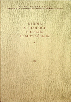 Studia z filologii polskiej i słowiańskiej 26