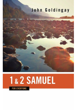 1 and 2 Samuel for Everyone