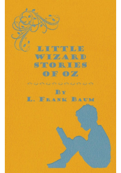 Little Wizard Stories of Oz