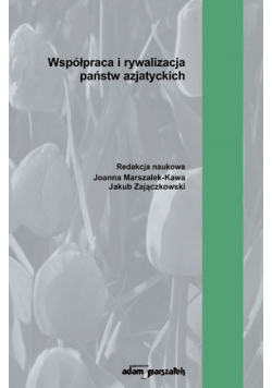 Współpraca i rywalizacja państw azjatyckich