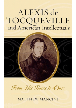 Alexis de Tocqueville and American Intellectuals