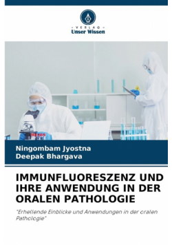 Immunfluoreszenz Und Ihre Anwendung In Der Oralen Pathologie
