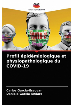 Profil épidémiologique et physiopathologique du COVID-19