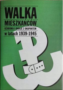 Walka mieszkańców Ożarowa i okolic z Okupantem 193