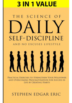 The Science of Daily Self-Discipline and No Excuses Lifestyle