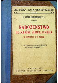 Nabożeństwo do najśw serca Jezusa w praktyce i w teorii 1933 r.