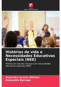 Histórias de vida e Necessidades Educativas Especiais (NEE)