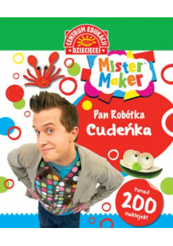 Mister Maker Pan Robótka Cudeńka