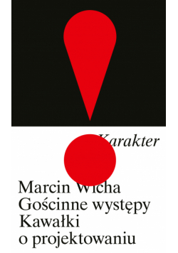 Gościnne występy. Kawałki o projektowaniu