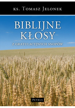Biblijne kłosy z gratulacyjnych snopów
