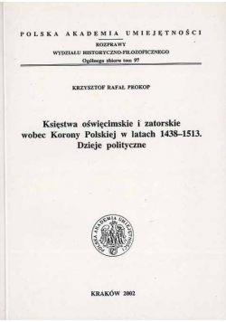 Księstwa Oświęcimskie I Zatorskie Wobec Korony Polskiej