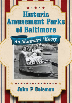 Historic Amusement Parks of Baltimore