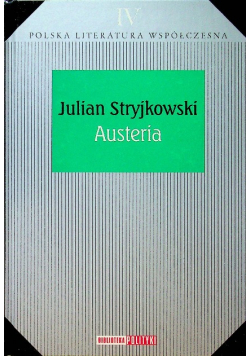 Polska literatura współczesna Tom 4 Austeria
