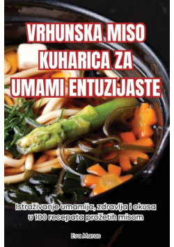 Vrhunska Miso Kuharica Za Umami Entuzijaste