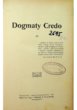 Chrystyanizm i czasy obecne Dogmaty Credo tom 3 1910 r.