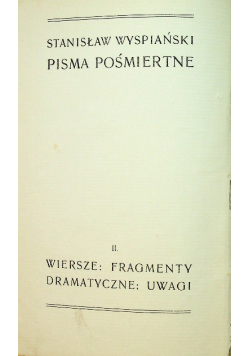 Wyspiański Pisma pośmiertne II 1910 r.