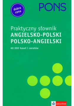 PONS Praktyczny słownik angielsko-polski polsko-angielski