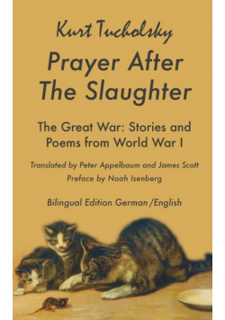 Prayer After the Slaughter The Great War
