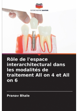 Rôle de l'espace interarchitectural dans les modalités de traitement All on 4 et All on 6