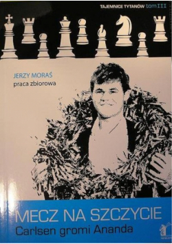 Mecz na szczycie Carlsen gromi Ananda