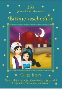 Baśnie wschodnie 365 opowieści na dobranoc