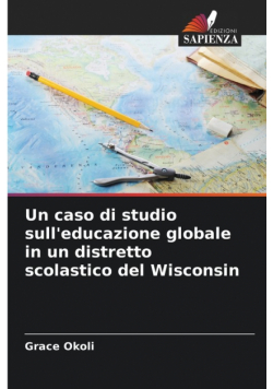 Un caso di studio sull'educazione globale in un distretto scolastico del Wisconsin