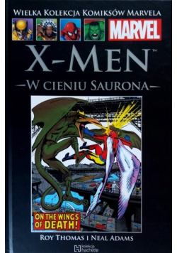 Wielka Kolekcja Komiksów Marvela Tom 101 X - Men 101 W cieniu Saurona