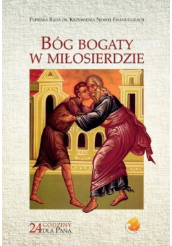 Bóg bogaty w miłosierdzie 24 godziny dla Pana