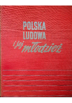 Polska Ludowa i jej młodzież