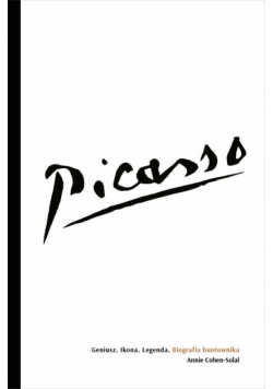 Picasso - Geniusz. Ikona. Legenda.