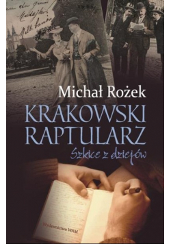 Krakowski raptularz Szkice z dziejów