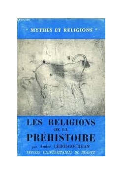 Les Religions de la Prehistoire