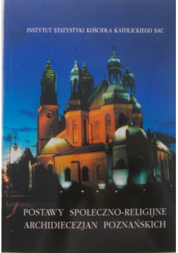 Postawy społeczno-religijne Archidiecezjan Poznańskich