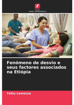 Fenómeno de desvio e seus factores associados na Etiópia
