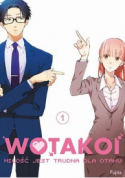 Wotakoi Tom 1 Miłość jest trudna dla otaku