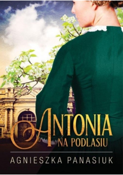 Antonia na Podlasiu