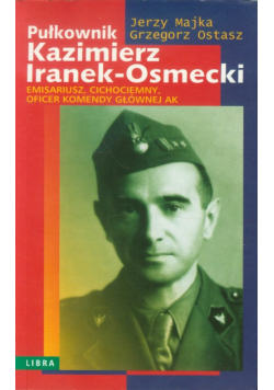 Pułkownik Kazimierz Iranek-Osmecki