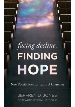 Facing Decline, Finding Hope