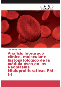 Análisis integrado clínico, molecular e histopatológico de la médula ósea en las Neoplasias Mieloproliferativas Phi (-)