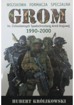 Wojskowa Formacja Specjalna GROM 1990  2000