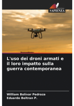 L'uso dei droni armati e il loro impatto sulla guerra contemporanea