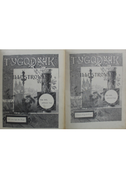 Tygodnik Illustrowany Nr 1 do 52 Część 1 i 2 1905 r.