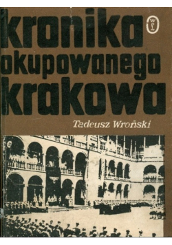 Kronika okupowanego Krakowa