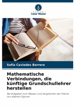 Mathematische Verbindungen, die künftige Grundschullehrer herstellen
