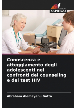 Conoscenza e atteggiamento degli adolescenti nei confronti del counseling e del test HIV