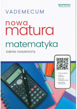 Vademecum Nowa Matura 2025 Matematyka Zakres rozszerzony
