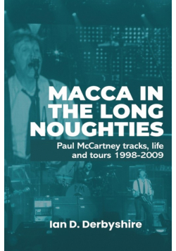 Macca in the Long Noughties
